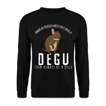 Degu funny degus saying - Be yourself - Unisex Sweatshirt - black - Front - Alina (178cm) & Michal (187cm)