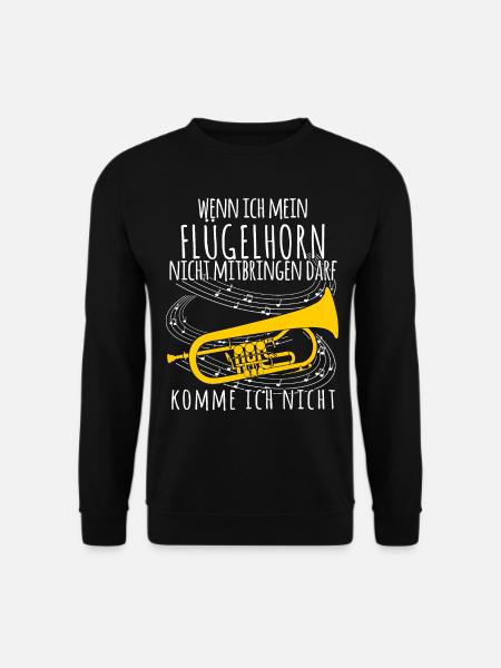 Flügelhorn - lustiger Spruch Witz - Unisex Pullover - Schwarz