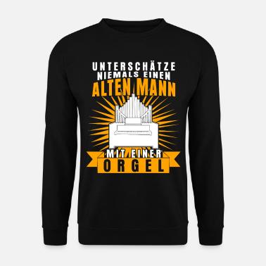 Organist & Orgel - Spruch Witz lustig - Unisex Pullover - Schwarz