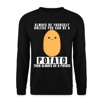 Kartoffel - Be yourself Spruch lustig - Unisex Pullover - Schwarz - Vorne - Alina (178cm) & Michal (187cm)