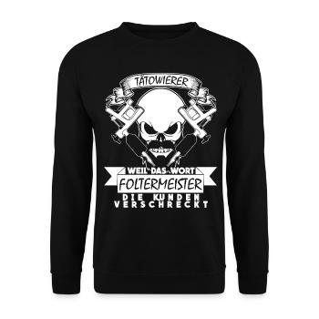 Tattoo - Tätowierer Spruch mit Schädel - Unisex Pullover - Schwarz - Vorne - Alina (178cm) & Michal (187cm)