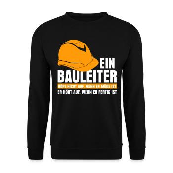 Bauleiter Baustelle Spruch lustig - Unisex Pullover - Schwarz - Vorne - Alina (178cm) & Michal (187cm)