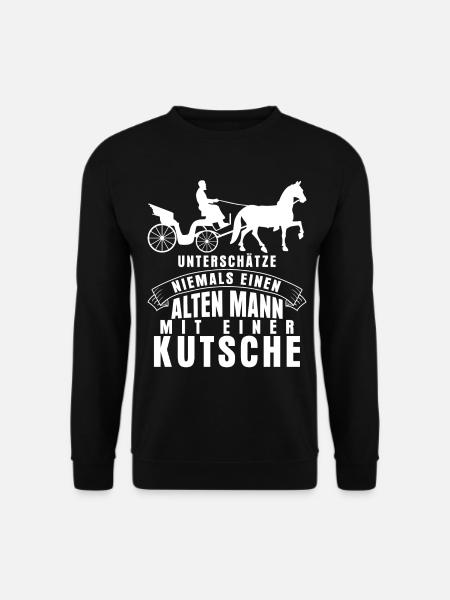 Kutscher Spruch lustige Kutsche - Unisex Pullover - Schwarz