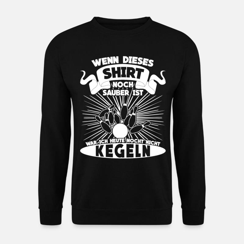 Kegeln - lustiger Kegelshirt Spruch - Unisex Pullover - Schwarz