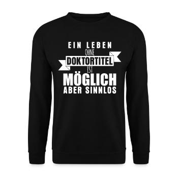 Doktortitel Spruch lustig Promotion - Unisex Pullover - Schwarz - Vorne - Alina (178cm) & Michal (187cm)