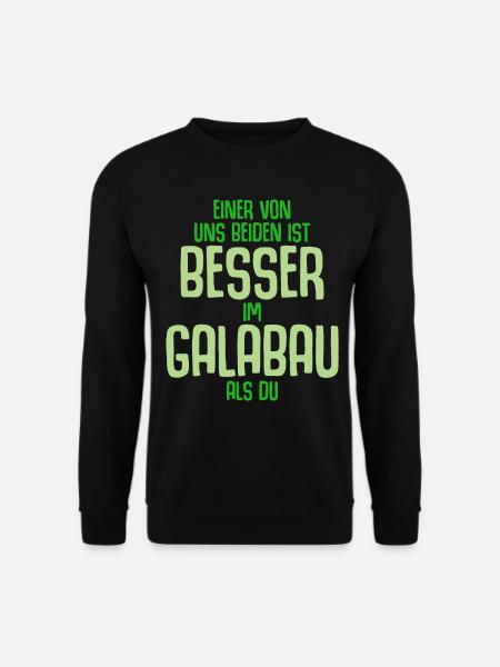 Galabau Spruch Landschaftsgärtner Witz - Unisex Pullover - Schwarz