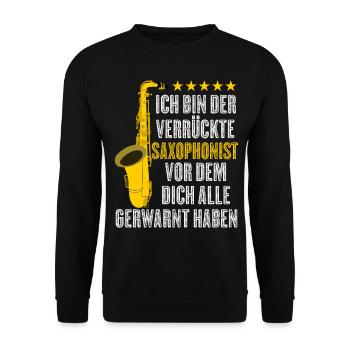 Saxophon Spruch lustig Saxophonist Witz - Unisex Pullover - Schwarz - Vorne - Alina (178cm) & Michal (187cm)