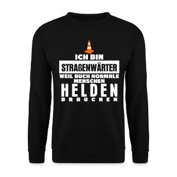 Straßenbauer Straßenwärter Spruch - Unisex Pullover - Schwarz - Vorne - Alina (178cm) & Michal (187cm)
