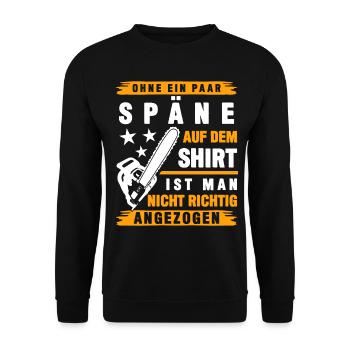 Kettensägen Holzfäller Späne Spruch - Unisex Pullover - Schwarz - Vorne - Alina (178cm) & Michal (187cm)