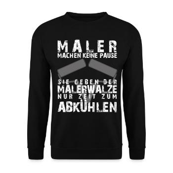 Maler machen keine Pause Spruch - Unisex Pullover - Schwarz - Vorne - Alina (178cm) & Michal (187cm)