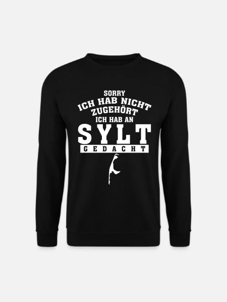 Sylt Urlaub lustiger Spruch - Unisex Pullover - Schwarz