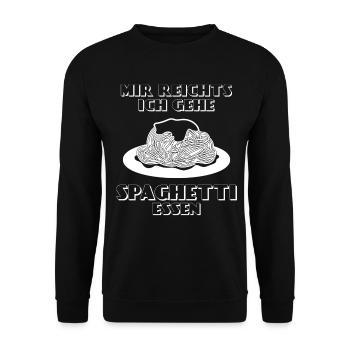 Spaghetti Spruch - Mir reichts - Unisex Pullover - Schwarz - Vorne - Alina (178cm) & Michal (187cm)
