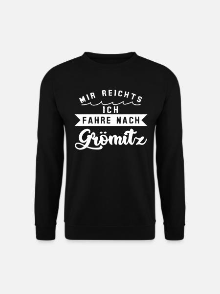 Grömitz Spruch - Mir reichts - Unisex Pullover - Schwarz