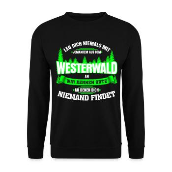 Westerwald Westerwälder Spruch - Unisex Pullover - Schwarz - Vorne - Alina (178cm) & Michal (187cm)