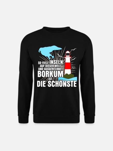 Borkum Insel Spruch - Unisex Pullover - Schwarz