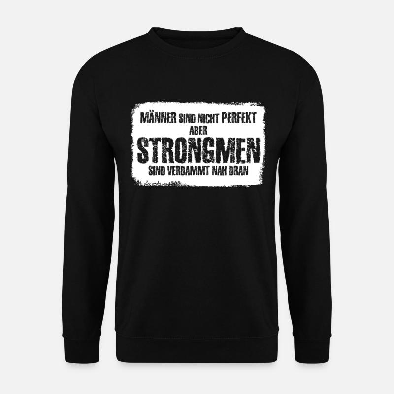 Strongman Spruch - Unisex Pullover - Schwarz