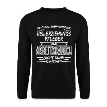 Heilerziehungspfleger Arbeitsrausch Witz - Unisex Pullover - Schwarz - Vorne - Alina (178cm) & Michal (187cm)