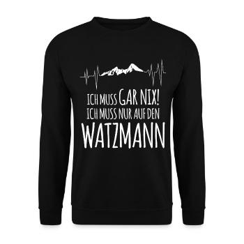 Watzmann Ich muss gar nix Watzmannmassiv - Unisex Pullover - Schwarz - Vorne - Alina (178cm) & Michal (187cm)