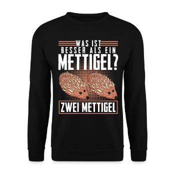 Mettigel Hackfleisch Spruch Mett - Unisex Pullover - Schwarz - Vorne - Alina (178cm) & Michal (187cm)