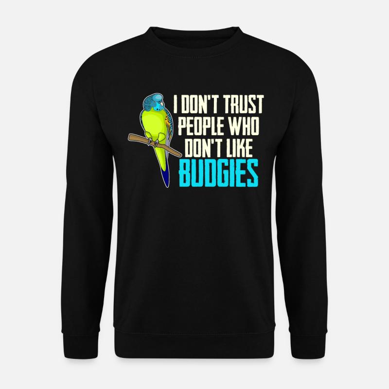 Budgie Budgie Budgerigar - Unisex Sweatshirt - black