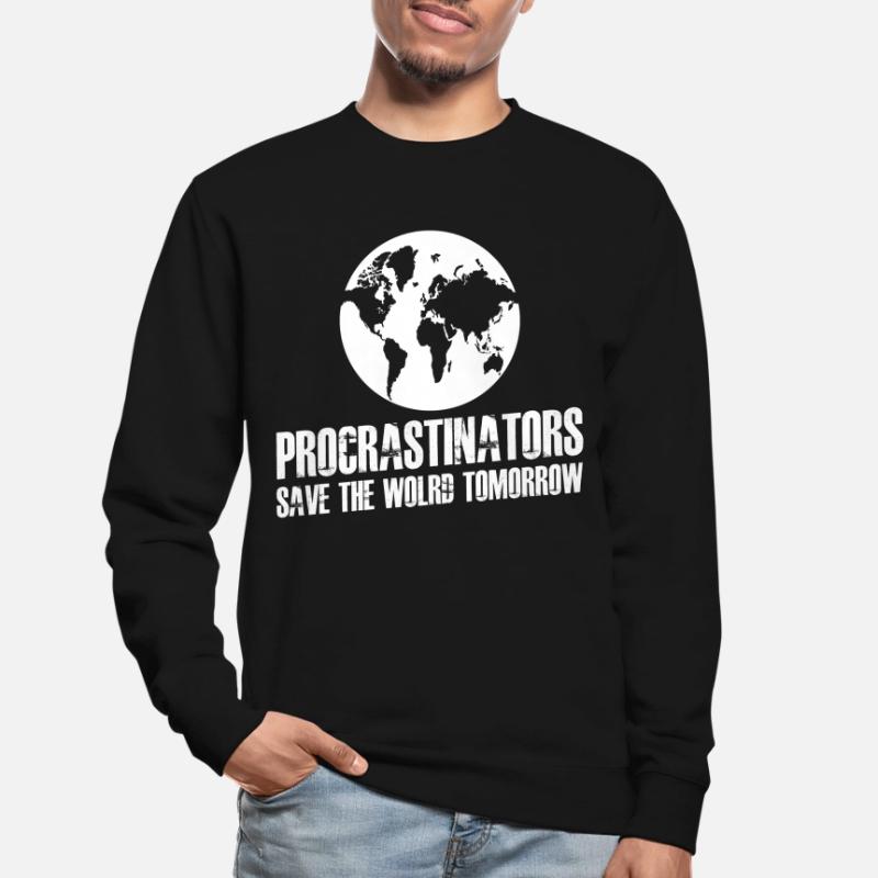 Procrastinators Study Procrastinating Unisex Sweatshirt