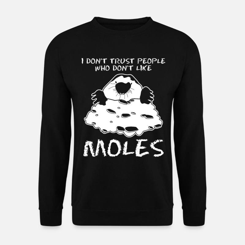 Maulwurf Maulwürfe - Unisex Pullover - Schwarz