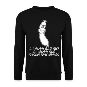 Bockwurst Ich muss gar nix Bratwurst - Unisex Pullover - Schwarz - Vorne - Alina (178cm) & Michal (187cm)