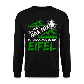 Eifel Eifeler Ich muss gar nix Eifler - Unisex Pullover - Schwarz - Vorne - Alina (178cm) & Michal (187cm)