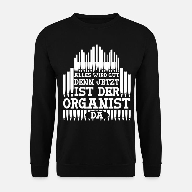 Orgel Organist Orgelspieler - Unisex Pullover - Schwarz