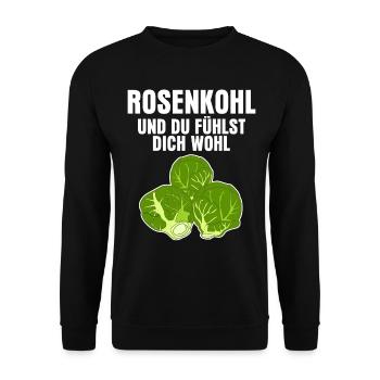 Rosenkohl Veganer Spruch für Vegetarier - Unisex Pullover - Schwarz - Vorne - Alina (178cm) & Michal (187cm)