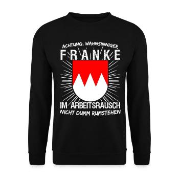 Franke im Arbeitsrausch Franken - Unisex Pullover - Schwarz - Vorne - Alina (178cm) & Michal (187cm)