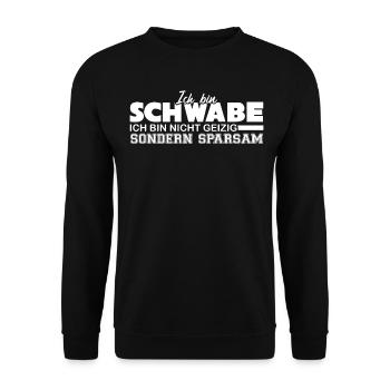 Schwaben Schwäbische geiziger Schwabe - Unisex Pullover - Schwarz - Vorne - Alina (178cm) & Michal (187cm)