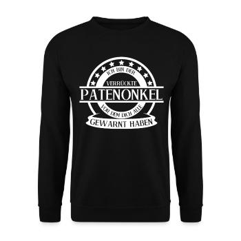 Patenonkel Taufpate verrückter Onkel - Unisex Pullover - Schwarz - Vorne - Alina (178cm) & Michal (187cm)