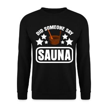 Sauna Spruch Saunist Saunisten Saunieren - Unisex Pullover - Schwarz - Vorne - Alina (178cm) & Michal (187cm)