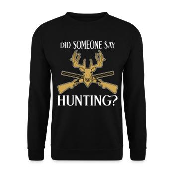 Jägerin Jäger: Did someone say hunting? - Unisex Sweatshirt - black - Front - Alina (178cm) & Michal (187cm)
