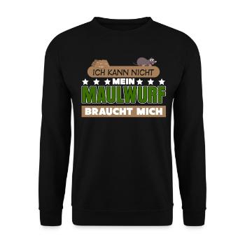Maulwurf Spruch Mole Maulwürfe - Unisex Pullover - Schwarz - Vorne - Alina (178cm) & Michal (187cm)
