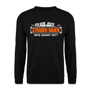 Straßenwärter Straßen bauen Straßenbau - Unisex Pullover - Schwarz - Vorne - Alina (178cm) & Michal (187cm)