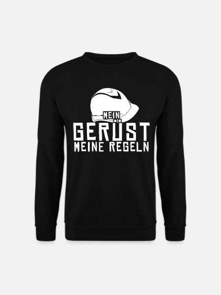 Gerüstbauer Spruch Gerüst Gerüstbau - Unisex Pullover - Schwarz