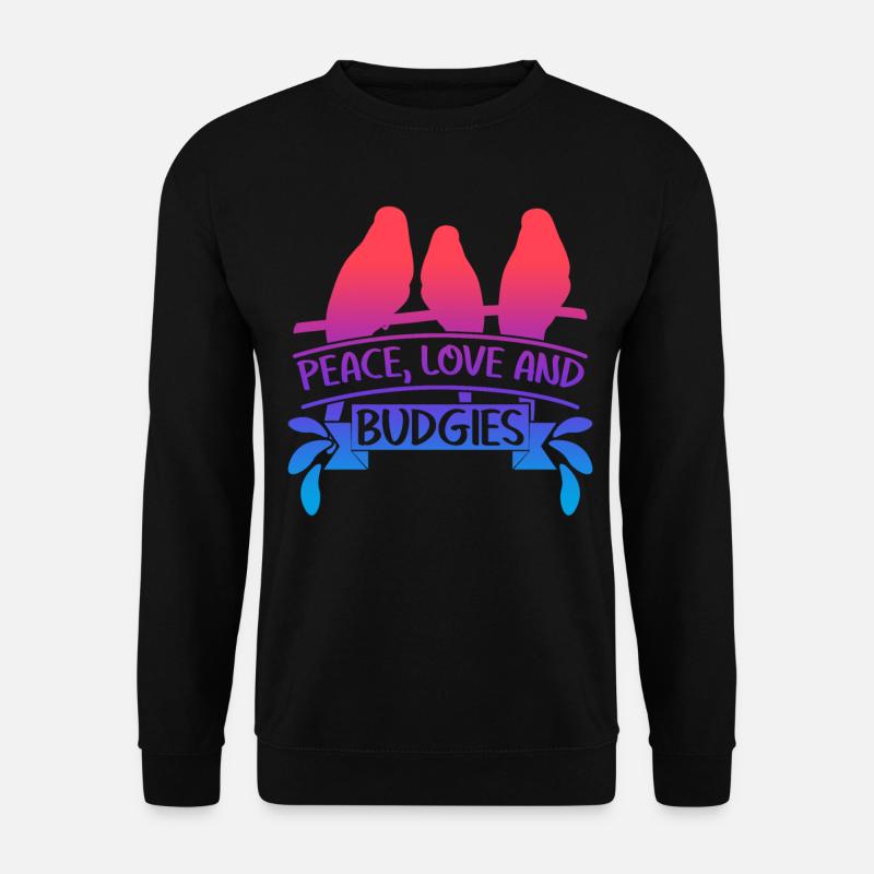 Budgerigar saying Budgerigar - Unisex Sweatshirt - black