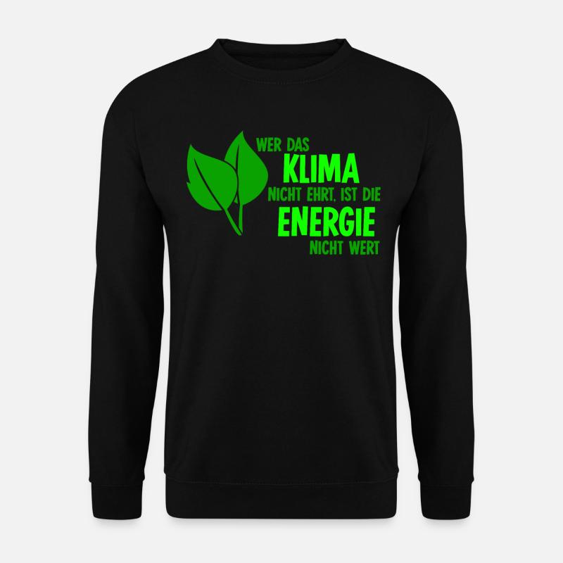 Klimaschutz Klima Energie Klimawandel - Unisex Pullover - Schwarz