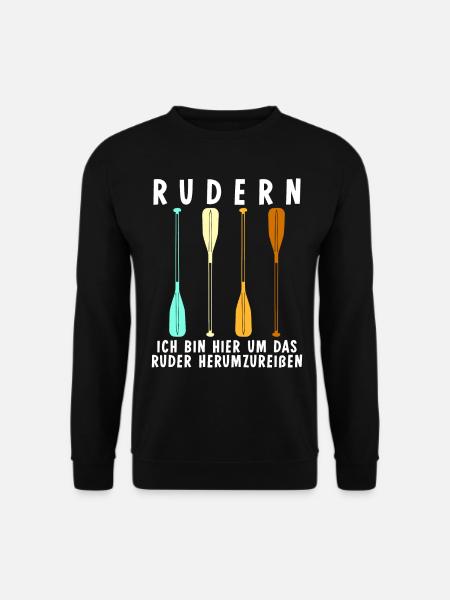 Rudern Ruderer Spruch Rudersport - Unisex Pullover - Schwarz