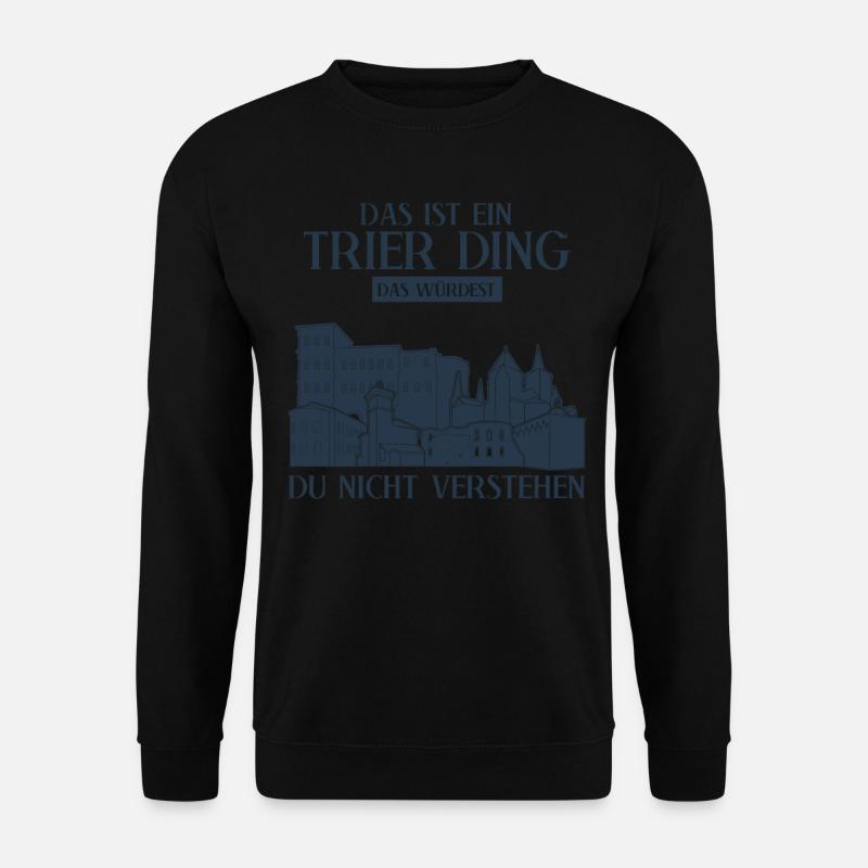 Trier Witz Trierer - Unisex Pullover - Schwarz