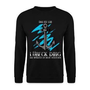 Lübeck Spruch mit Anker für Lübecker - Unisex Pullover - Schwarz - Vorne - Alina (178cm) & Michal (187cm)