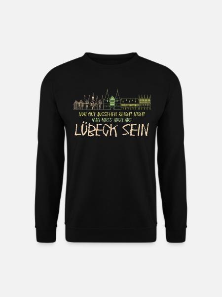 Lübeck Spruch für Lübecker - Unisex Pullover - Schwarz
