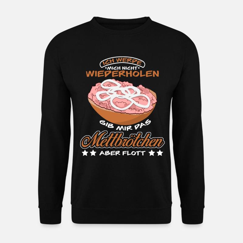 Mettbrötchen Mettigel Mett - Unisex Pullover - Schwarz