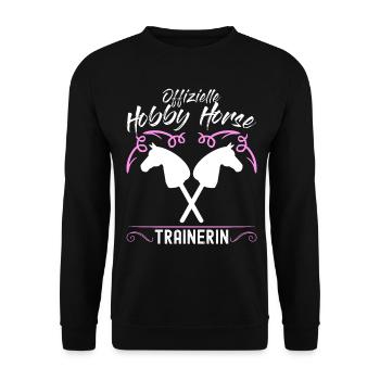 Hobby Horse Spruch Hobbyhorse - Unisex Pullover - Schwarz - Vorne - Alina (178cm) & Michal (187cm)