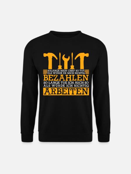 Handwerker Witz Handwerk - Unisex Pullover - Schwarz