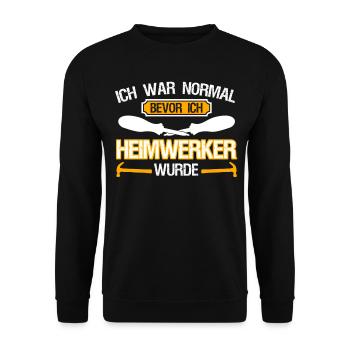 Heimwerker Witz Heimwerken - Unisex Pullover - Schwarz - Vorne - Alina (178cm) & Michal (187cm)
