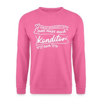 Konditor Backen Zuckerbäcker Konditorei - Unisex Pullover - Pink - Vorne