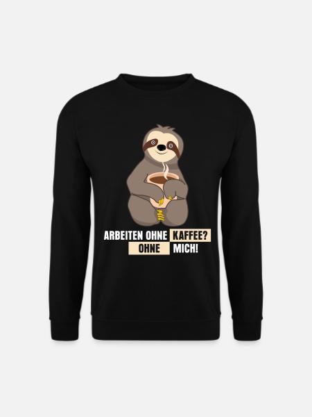 Kaffee Büro arbeiten Faultier - Unisex Pullover - Schwarz